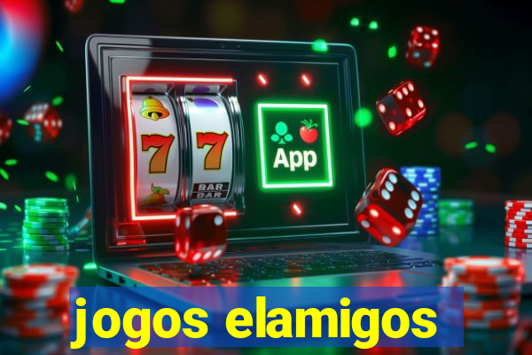 jogos elamigos